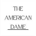 The American Dame